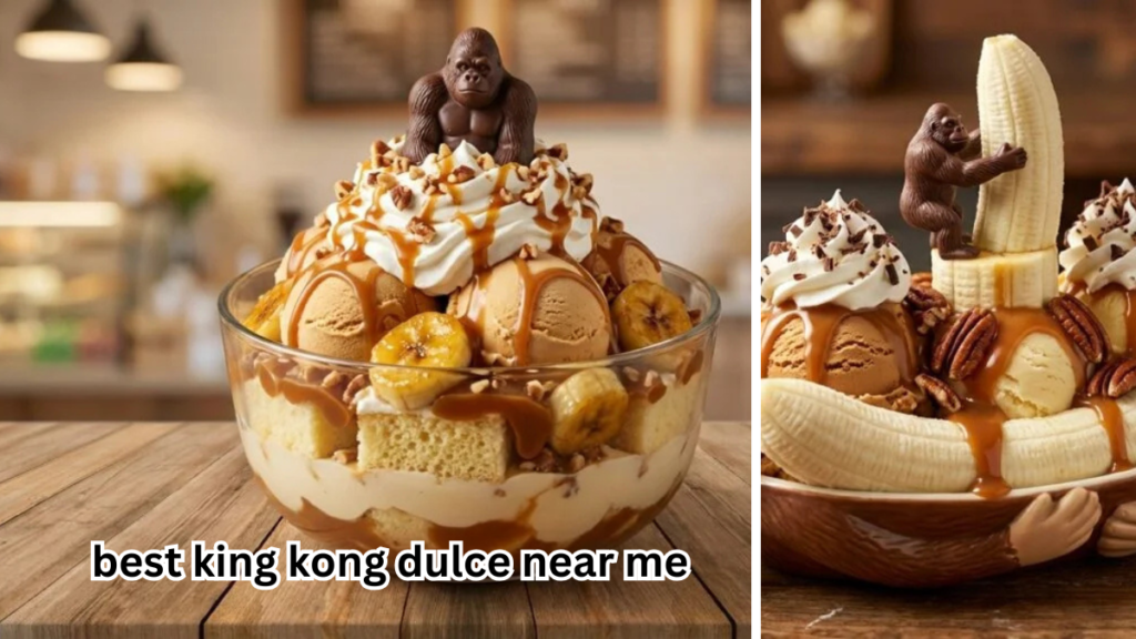 Best King Kong Dulce Near Me
