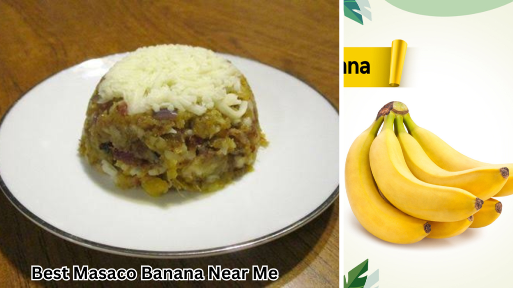 Best Masaco Banana Near Me